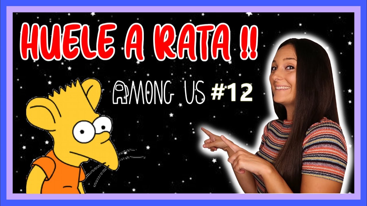 PERXITAA huele a RATA en AMONG US # 12 | VIOLETAG