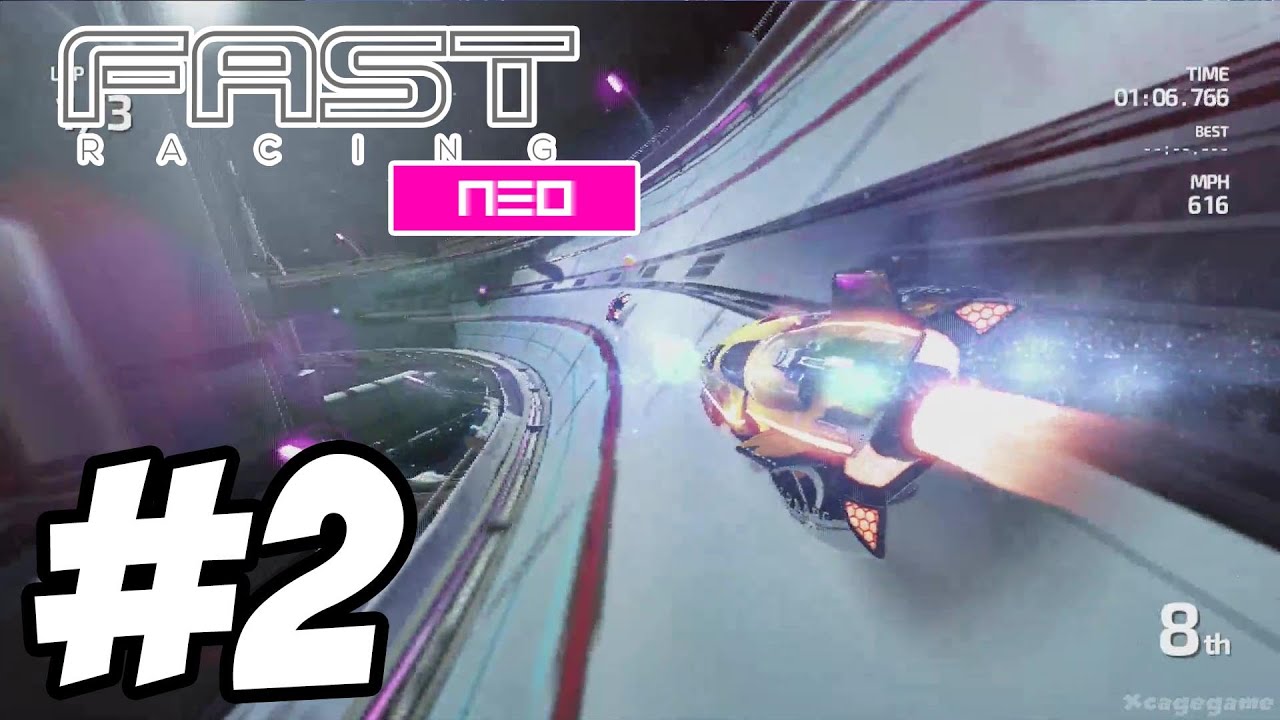 FAST Racing Neo - Gameplay Walkthrough Part 2 - Xenon Cup [ 60fps HD ]