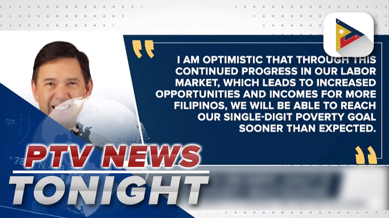 DOF chief says improvements in jobs market, quality of employment helps in gov&rsquo;t&rsquo;s poverty...