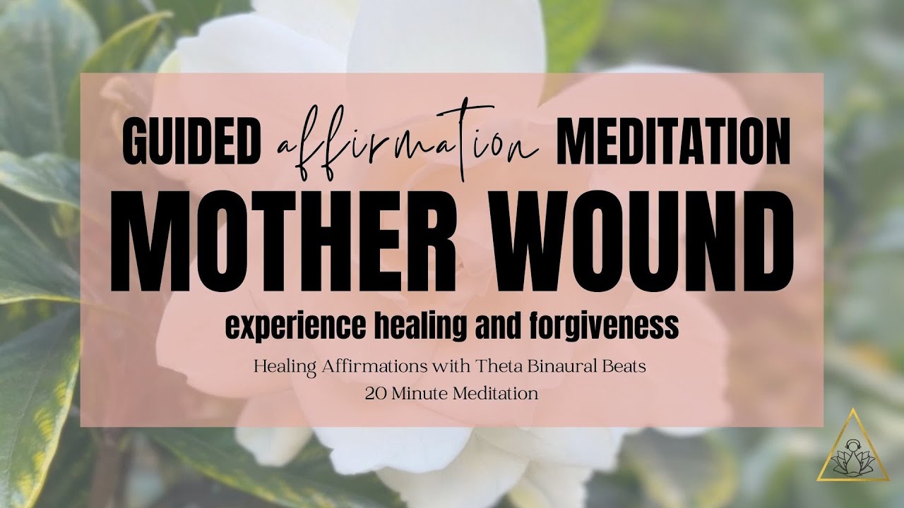 Heal The MOTHER WOUND | Powerful Affirmations