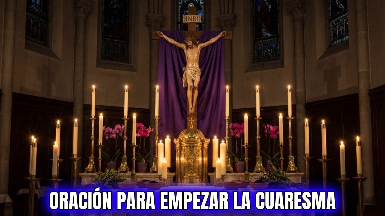 SEÑOR, QUIERO VOLVER A TI | Oración para comenzar la Cuaresma 2026
