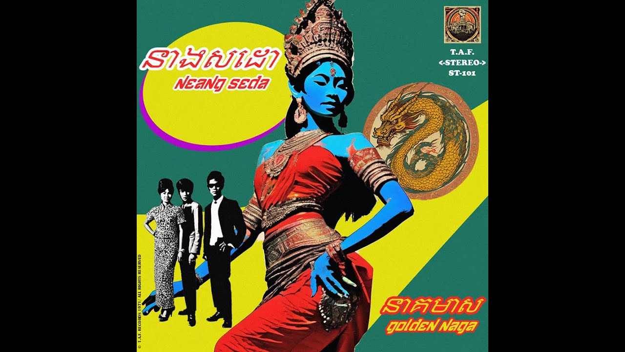 (Psychedelic Cambodian Rock) Golden Naga [Full Album] - Neang Seda (1971) AI Band