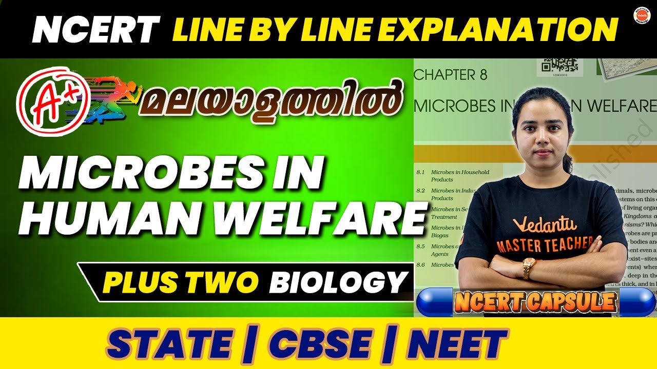 Plus Two- MICROBES IN HUMAN WELFARE - Biology - NCERT Line by Line | CBSE NEET STATE