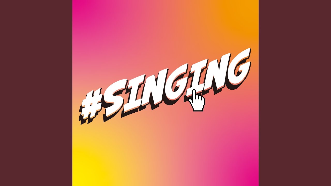 #SINGING