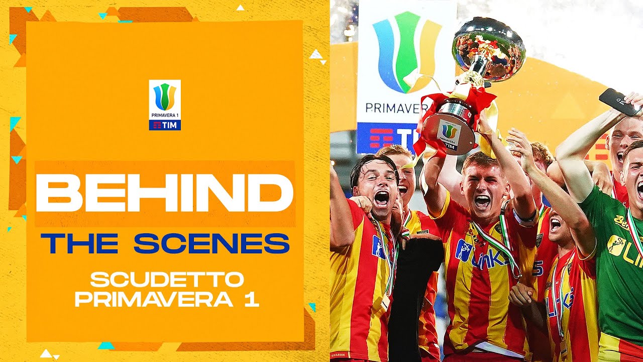 Behind the scenes of the Primavera 1 Scudetto | Primavera 1 TIM 2022/23