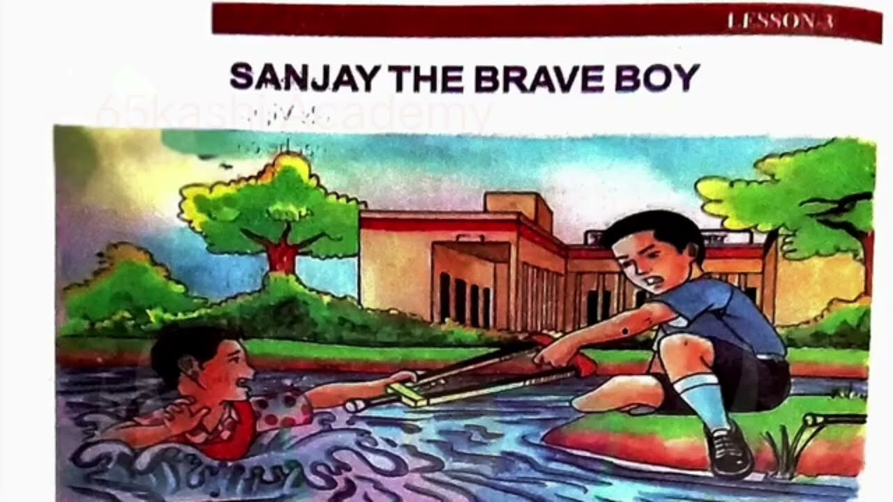 Class 7 English chapter 3 sanjay the brave boy(up board)
