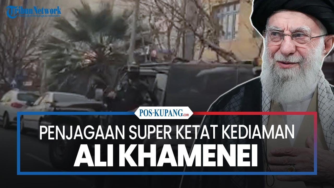 Penjagaan Super Ketat Kediaman Ali Khamenei
