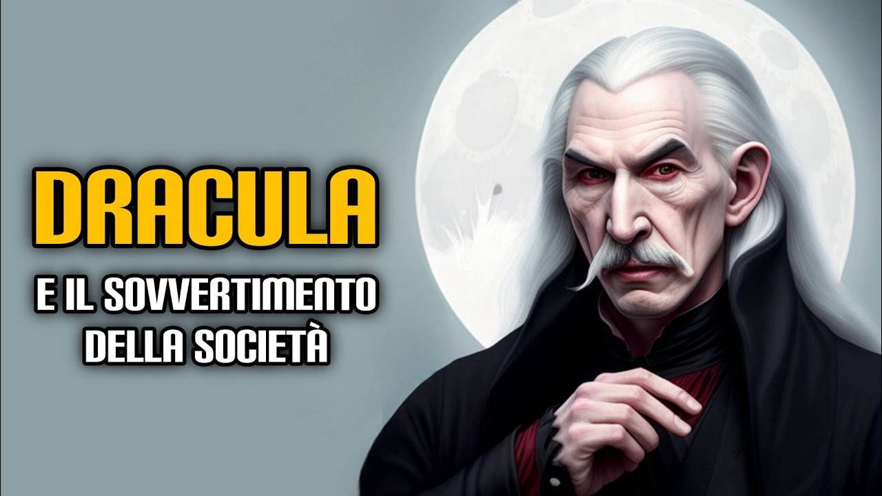 Dracula e il sovvertimento della società