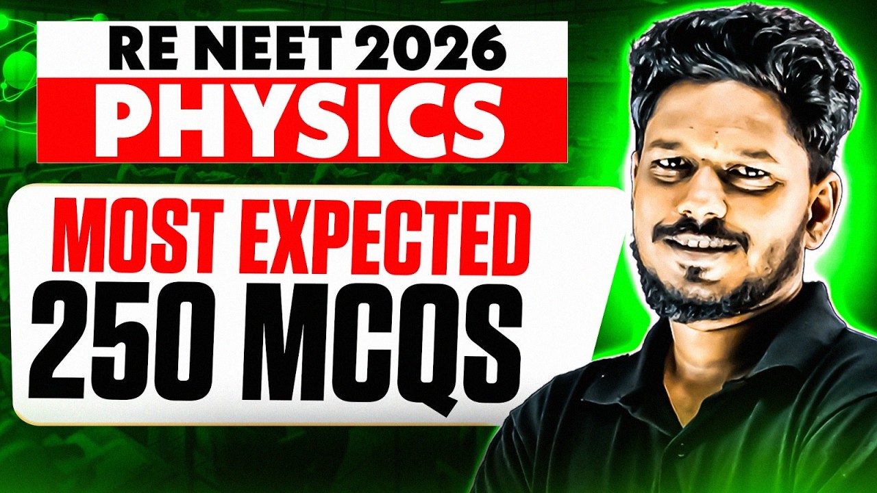 ⚡ 250 Expected Physics Questions for RE-NEET 2026 | NCERT Based MCQ Marathon