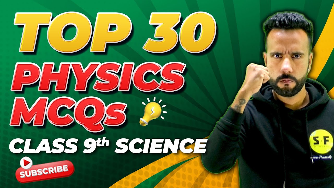 Top 30 MCQs of Physics | Class 9th Science NCERT Revision with Ashu Sir Science and Fun