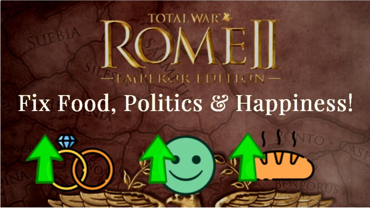 Beginner's Guide: Tips & Tricks for Politics, Food, & Happiness in Rome 2: Total War