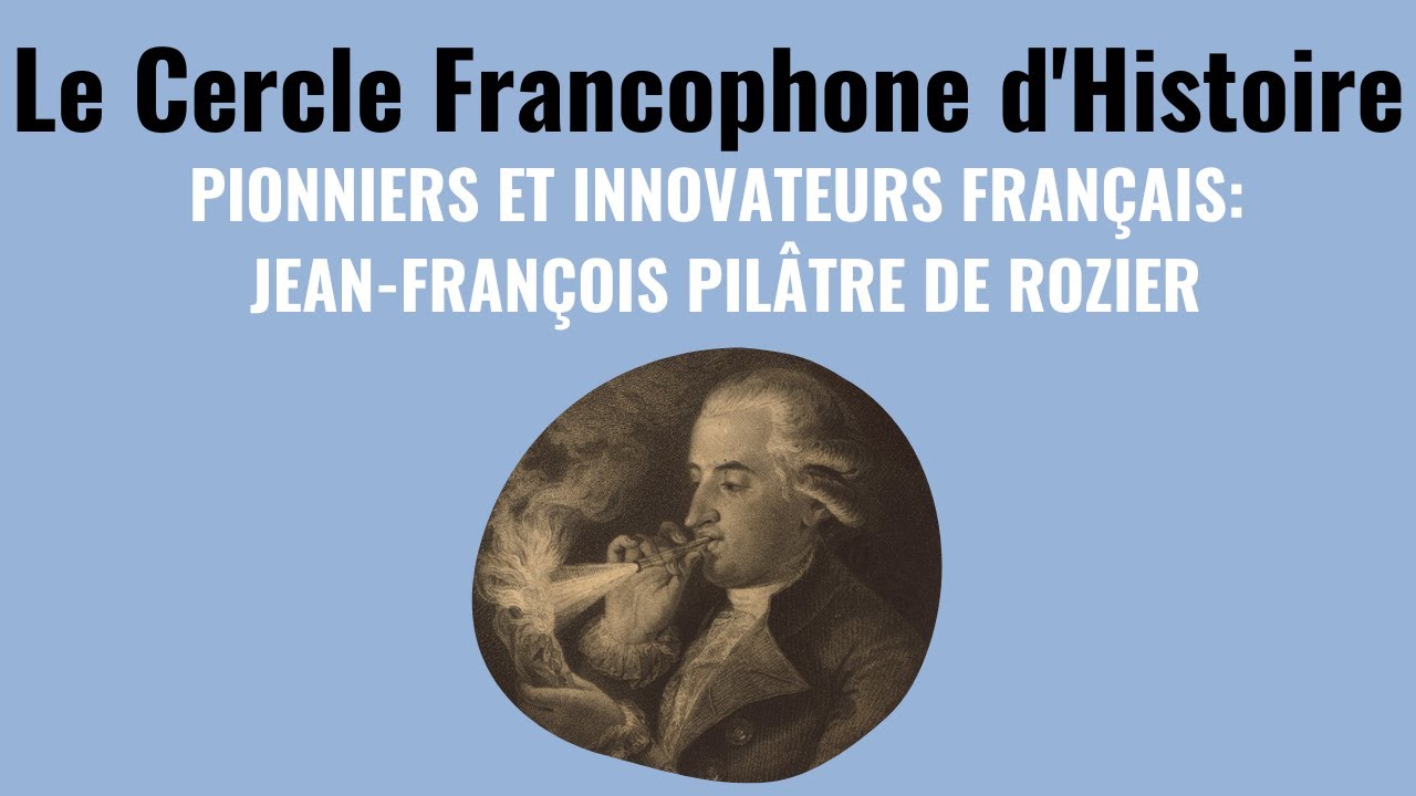 Le Cercle: Jean-Fancois Pilatre de Rozier
