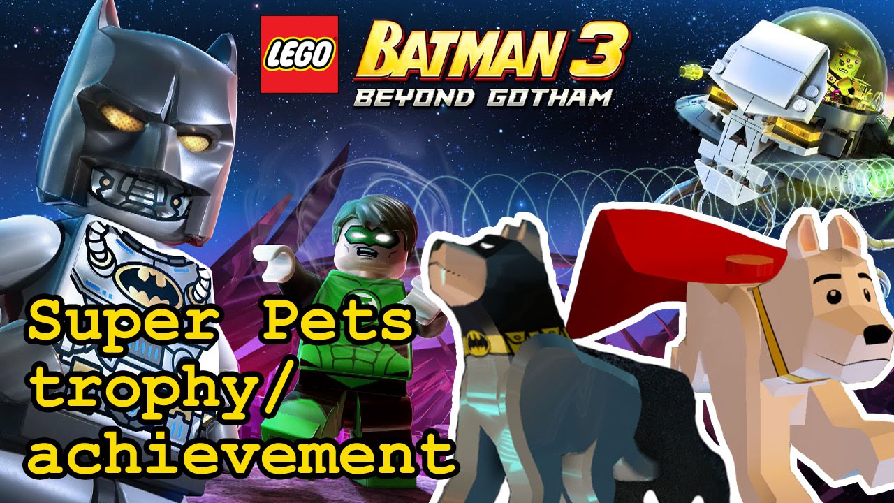 Super Pets trophy / achievement | Ace / Krypto | Lego Batman 3: Beyond Gotham