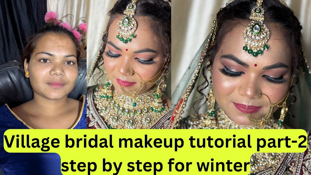 सर्दी में गांव में ब्राइडल मेकअप कैसे करें पार्ट-2 ||Village bridal makeup || real bridal makeup