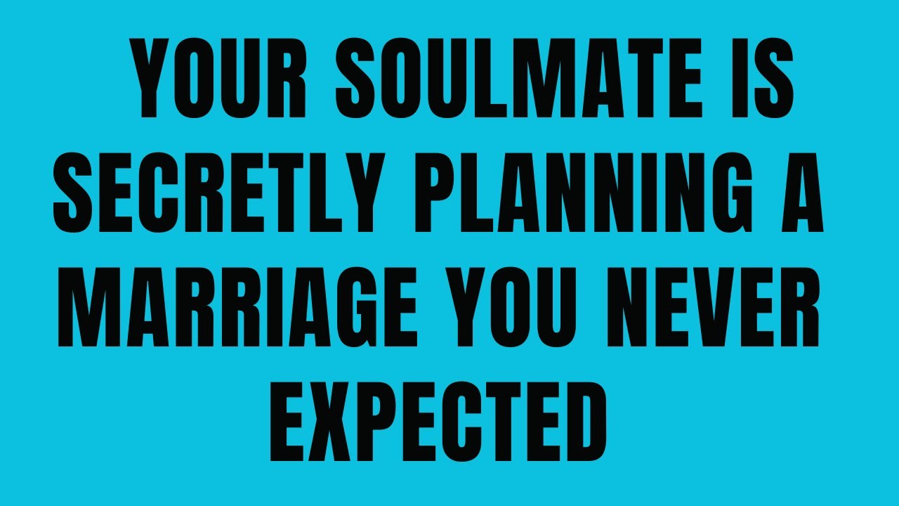 Angels Say Your Soulmate Is Secretly Planning a Marriage You Never Expected