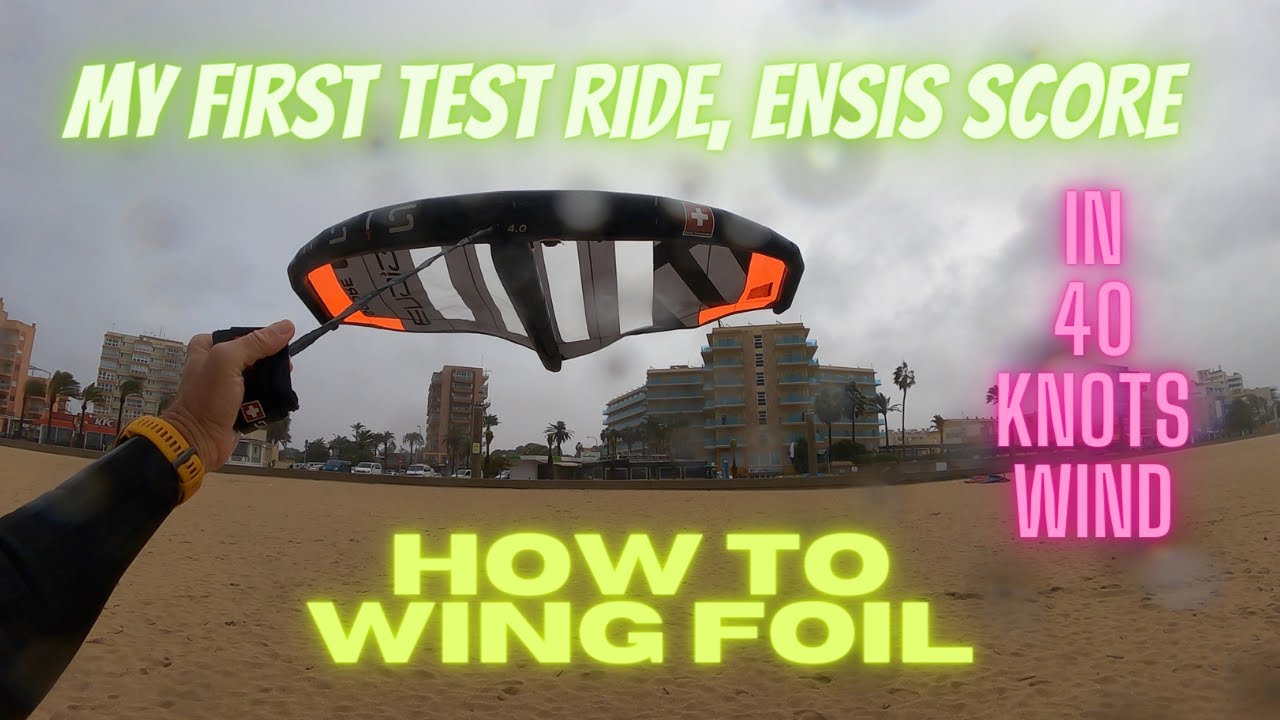 How to Wing Foil. First test ride of ENSIS Score in 40 knots :-0