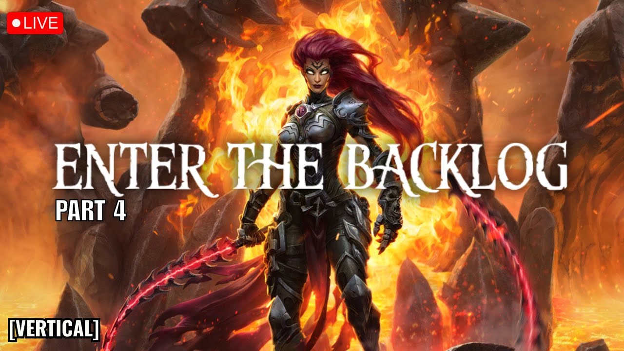 Darksiders III Playthrough (DAY 4) | Enter The Backlog [Vertical]