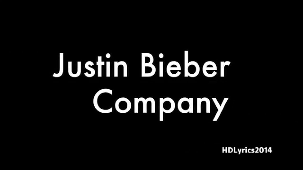 Justin Bieber - Company (Lyrics)