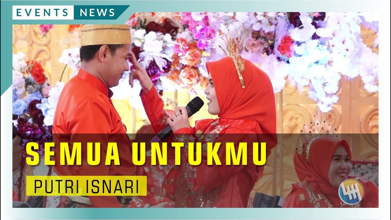 PUTRI ISNARI - SEMUA UNTUKMU (DONDANG - KALTIM)