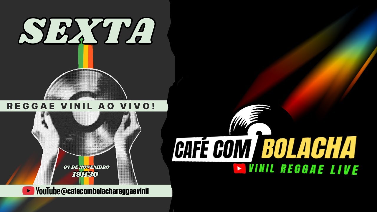CAFÉ COM BOLACHA VINIL REGGAE LIVE  (07.11.2025)