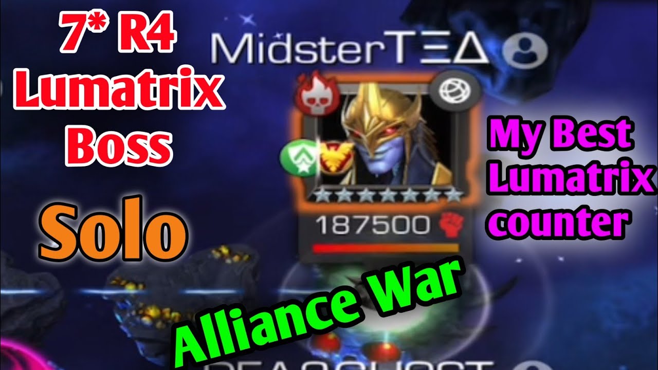 7* R4 Lumatrix Boss Solo  | Best Lumatrix counter | Alliance war MCOC
