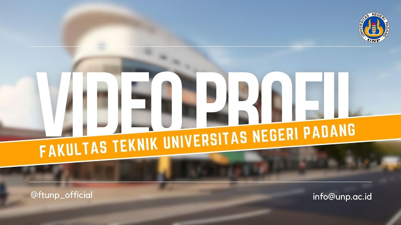 Profil Fakultas Teknik Universitas Negeri Padang