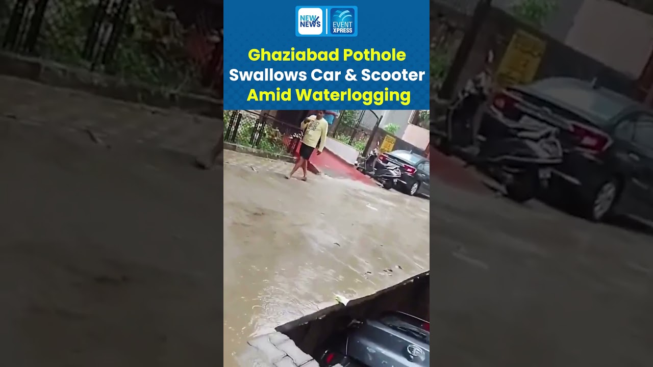 Ghaziabad Pothole Swallows Car & Scooter Amid Waterlogging
