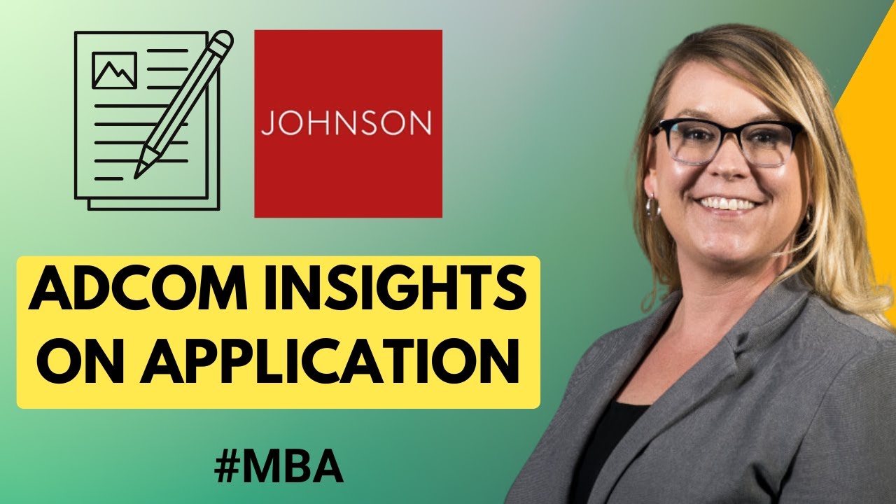 Cornell Johnson MBA Application Adcom Insights - What Cornell AdComs Really Look For