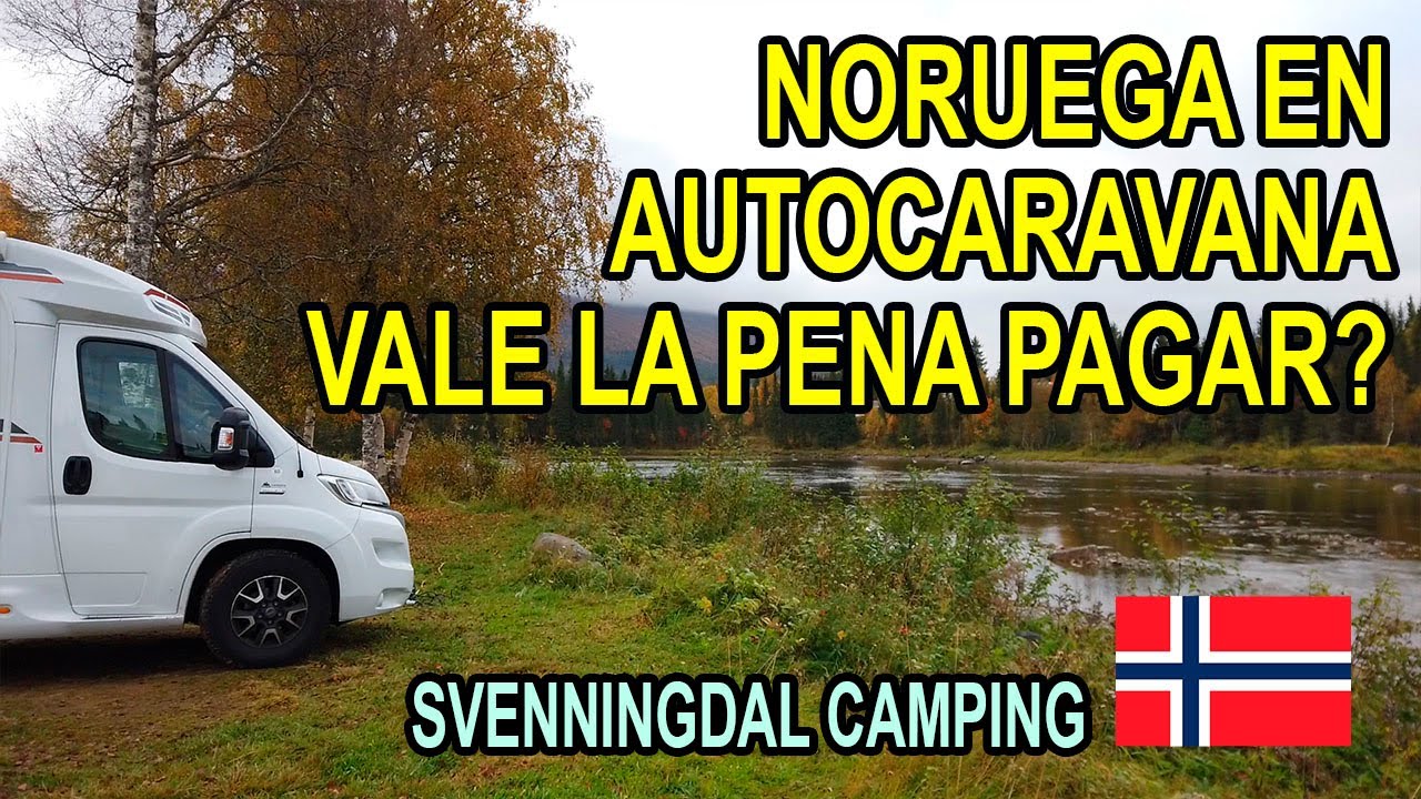 Noruega en Autocaravana 🇳🇴, Vale la pena pagar por un Camping? Svenningdal Camping