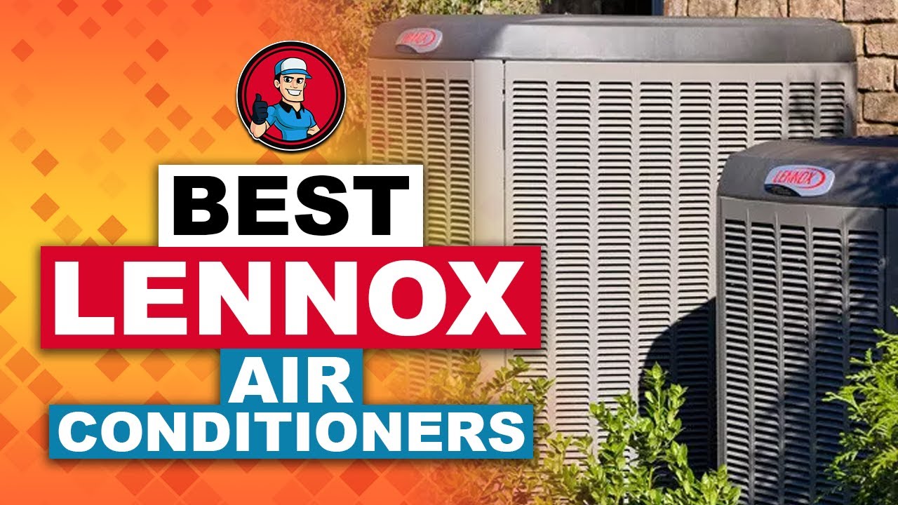 Обзоры кондиционеров Lennox 🌬: ваш гид по лучшим вариантам | Обучение HVAC 101