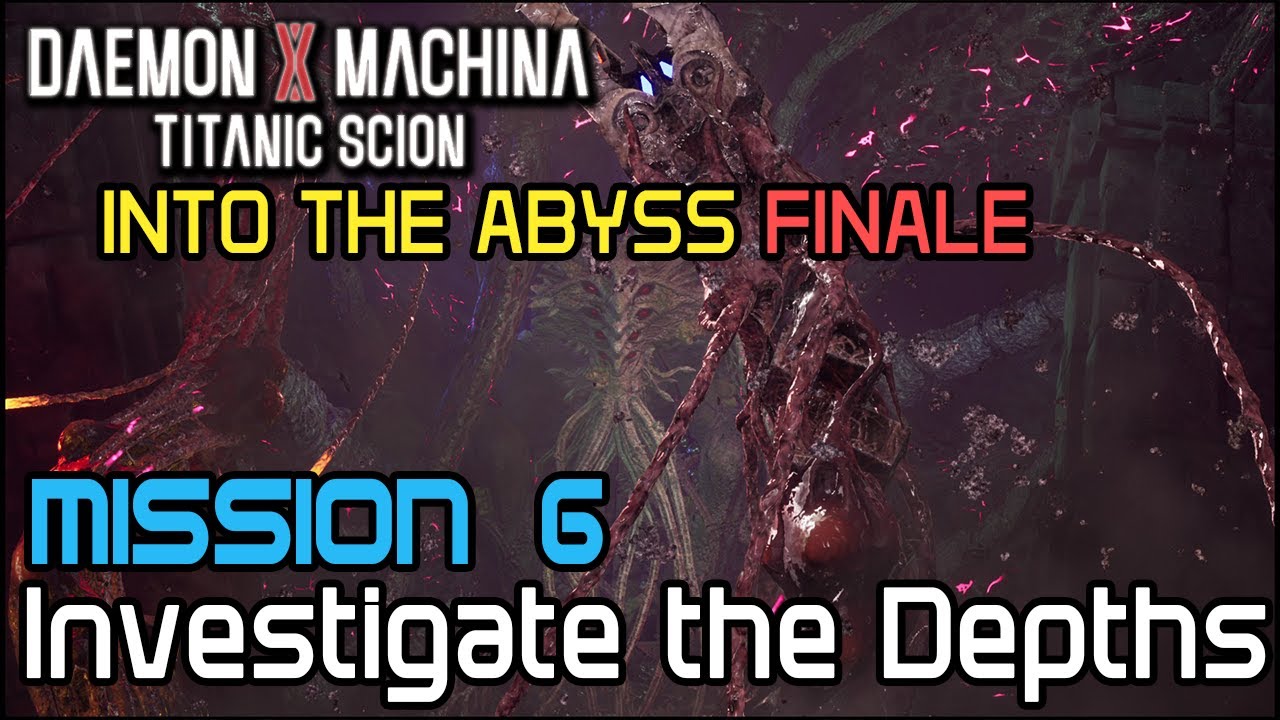 Daemon x Machina Titanic Scion DLC1 Глава 6 ФИНАЛЬНЫЙ БОСС: Исследуйте глубины