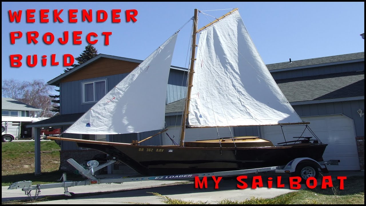 MY WEEKENDER SAILBOAT BUILD (STEVENSON PROJECTS)