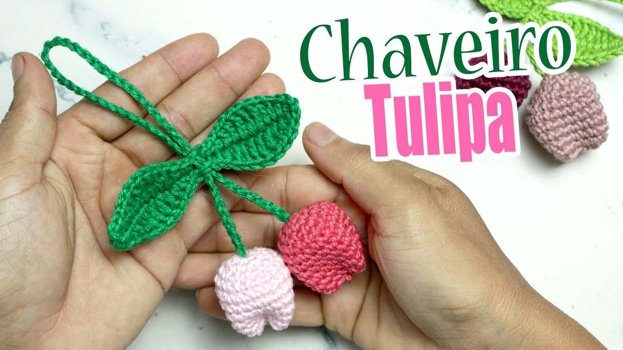 chaveiro tulipa luxo crochê modelo 2