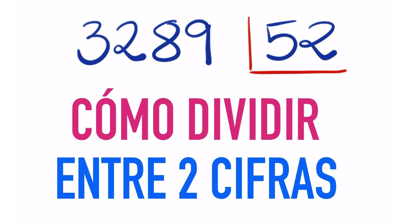 Aprender a dividir por 2 cifras :: 3289 dividido por 52