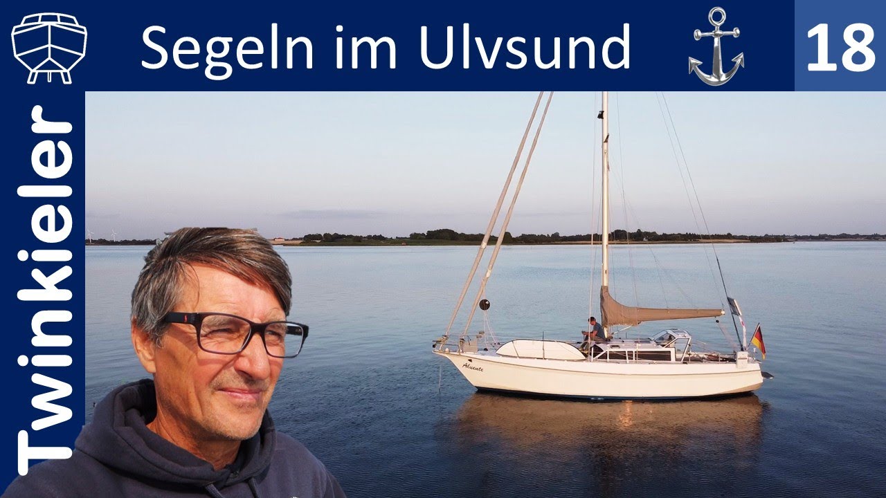 Segeln im Ulvsund + SEGELTÖRN SCHWEDEN + Rødvig bis Femø