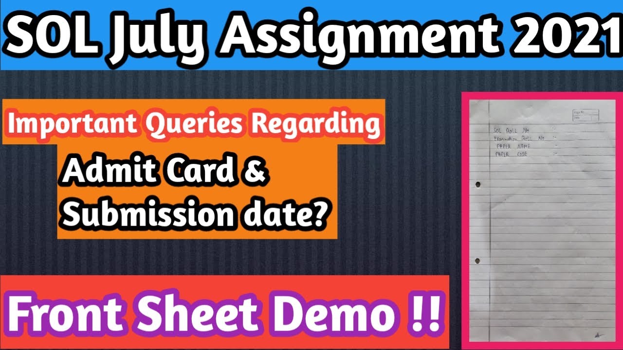 SOL Assignment 2021 || Front Sheet Demo !! || Admit card?