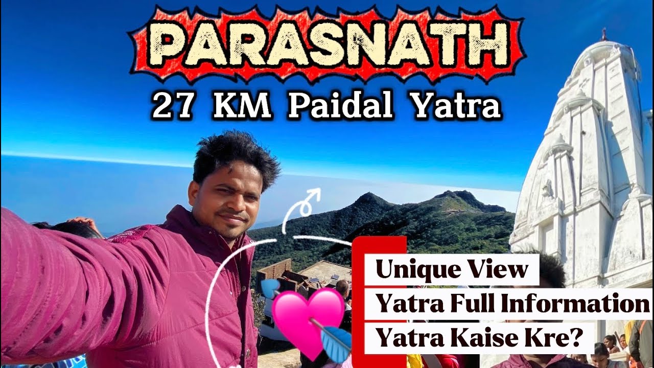 🔱 Parasnath Hill Yatra Vlog 2026| Shikharji Jharkhand | Jain & Sanatan Teerth Yatra | Awesome View❤️