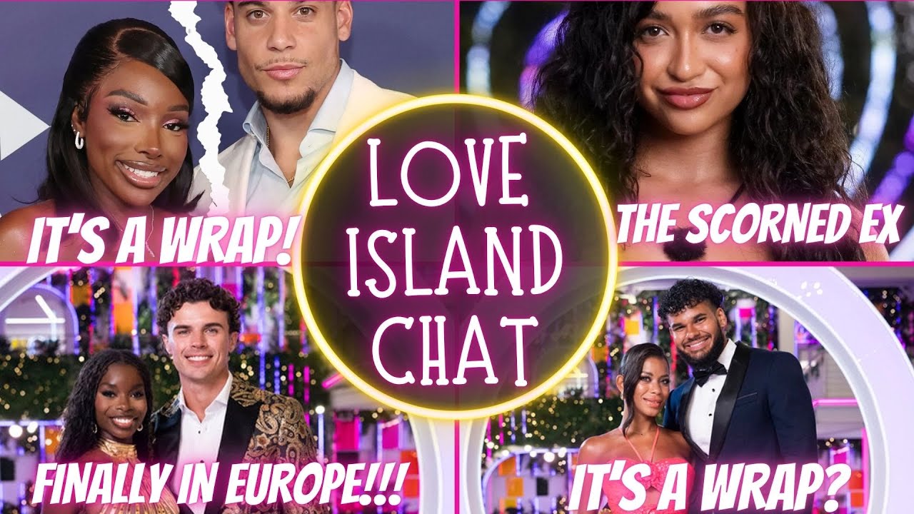 LOVE ISLAND CHAT: NICOLANDRIA IN EUROPE/CIERRA IS STILL TALKING/BREAKUPS & THE SWITCH UP