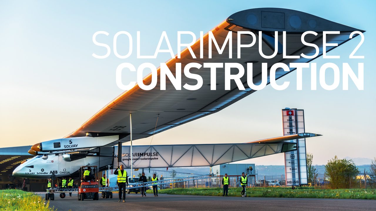 Construction of Solar Impulse 2, the Round-The-World Solar Airplane