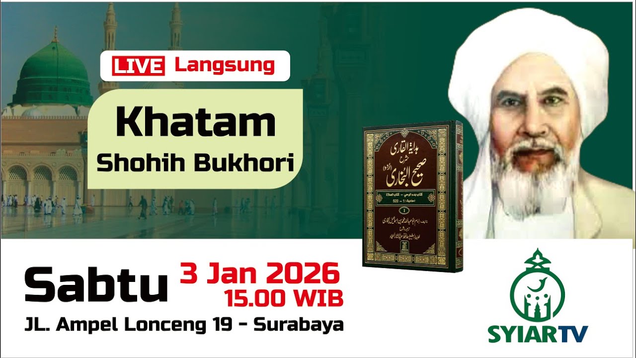 KHATAMAN KITAB HADITS BUKHARI -  AMPEL LONCENG SURABAYA