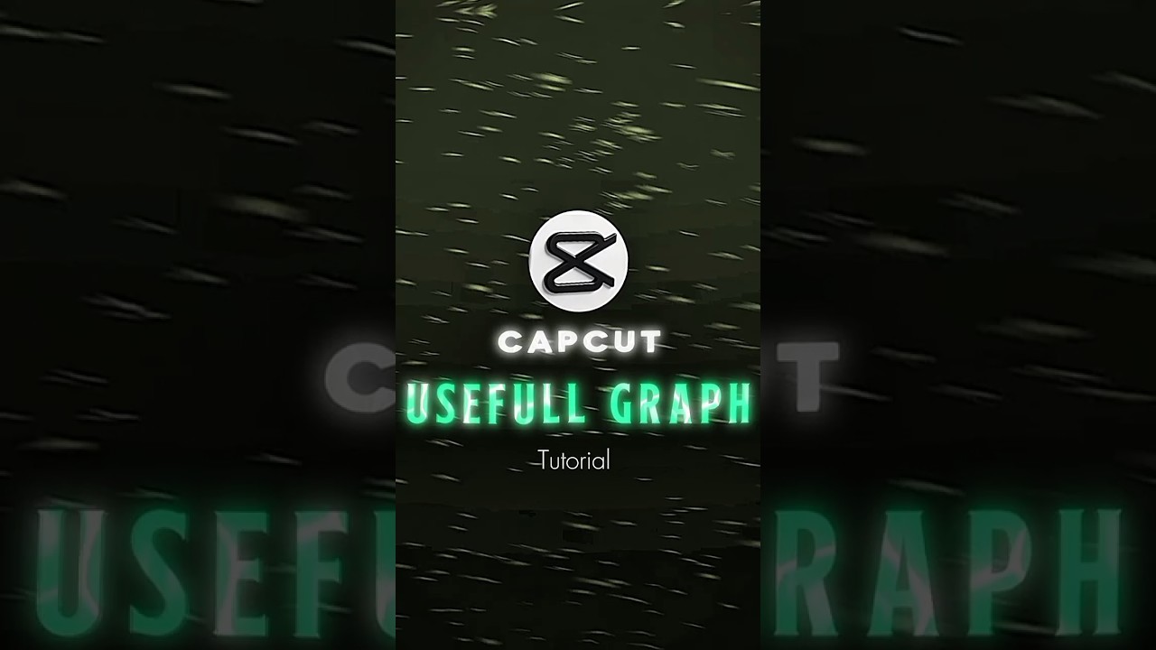 CAPCUT | USEFULL GRAPH TUTORIAL 🔥⚡ | #shorts #edit #tutorial #viral