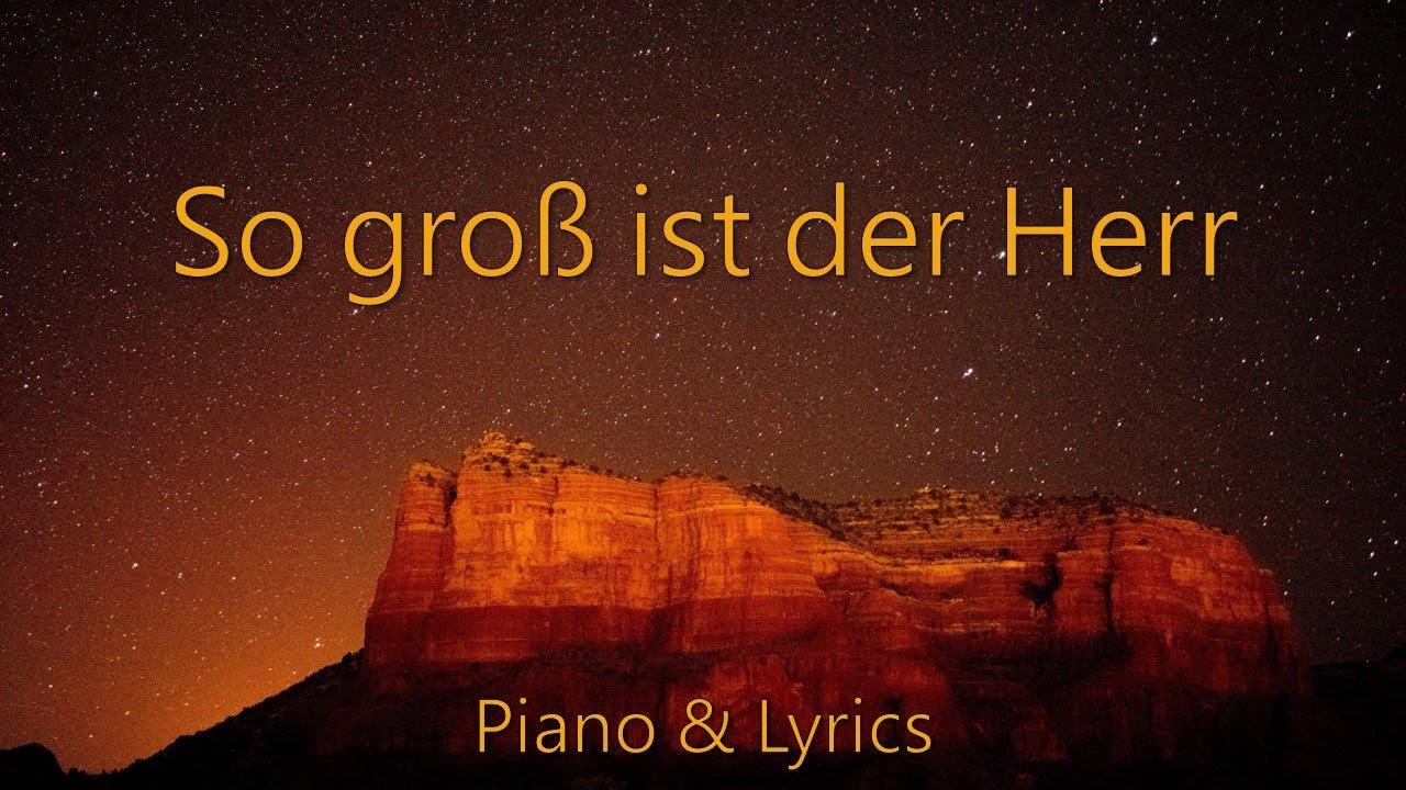 So groß ist der Herr - Lyric Video - Piano Instrumental Cover - zum Mitsingen -Chris Tomlin