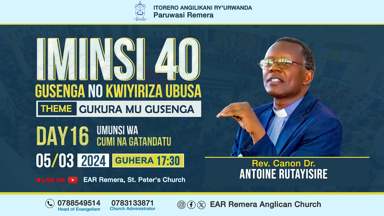 DAY 16:UBWAMI BWAWE BUZE BY Rev, Can, DR. Antoine RUTAYISIRE.