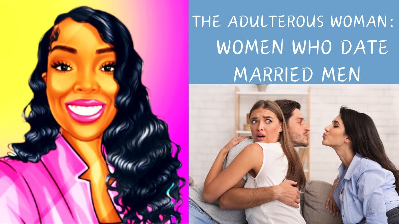 Прелюбодейка: женщины, встречающиеся с женатыми мужчинами #jezebel #adultery