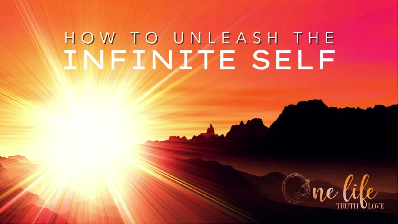 How To Unleash Infinity - What  I  Really Am NOW: True Identity...