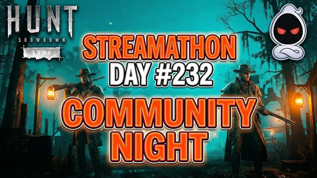 Hunt: Showdown COMMUNITY NIGHT 🔥 Streamathon Day 232 – Play With Viewers LIVE