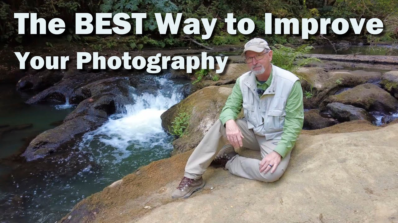 THE Best Way to Improve Your Photography |  #nopresets, #nosubscriptions, #nolists