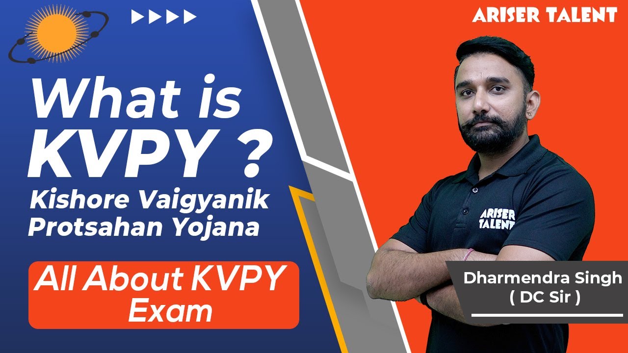 What is KVPY ? | Everything About KVPY | DC Sir | AriserTalent