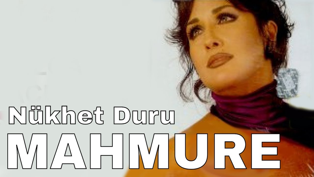 Nükhet Duru - Mahmure