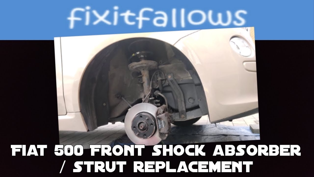 Fiat 500 Front Shock Absorber / Strut replacement